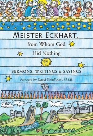 Meister Eckhart: The Essential Sermons, Commentaries, Treatises and Defense
